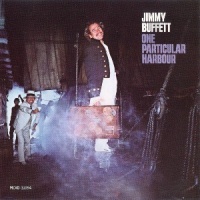 Jimmy Buffett - One Particular Harbour